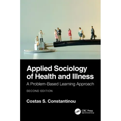 Applied Sociology of Health and Illness: A Problem-Based Learning Approach