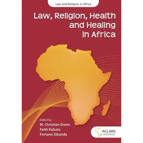 Law, Religion, Health and Healing in Africa