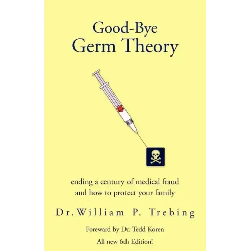 Good-Bye Germ Theory