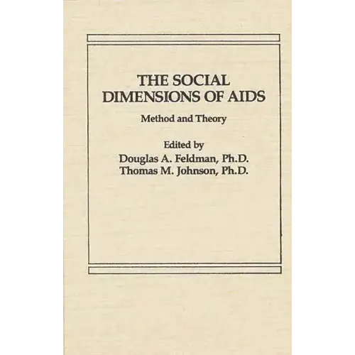 The Social Dimensions of AIDS: Method and Theory