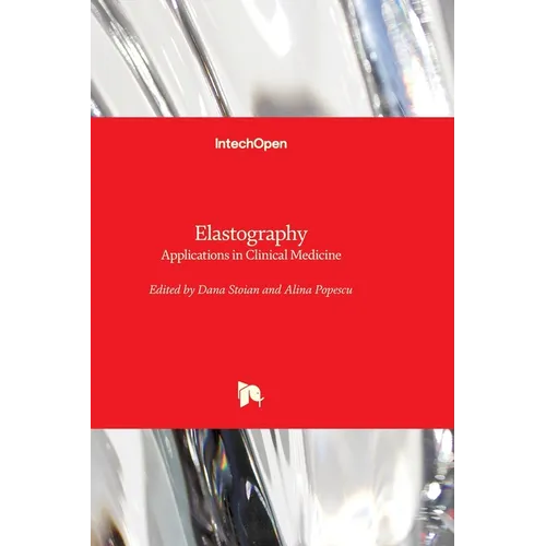 Elastography: Applications in Clinical Medicine