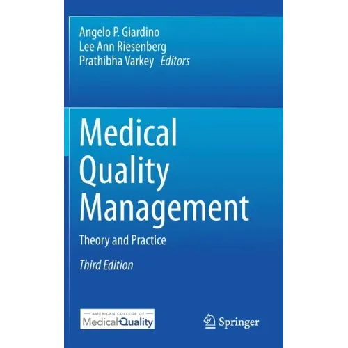 Medical Quality Management: Theory and Practice