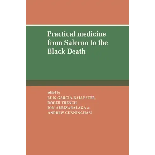 Practical Medicine from Salerno to the Black Death