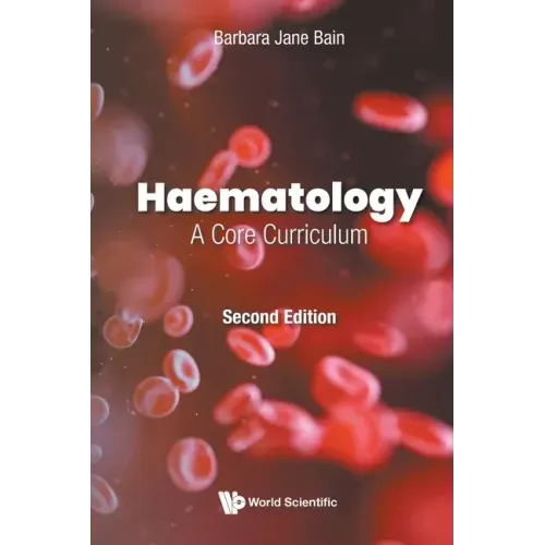 Haematology: A Core Curriculum (Second Edition)