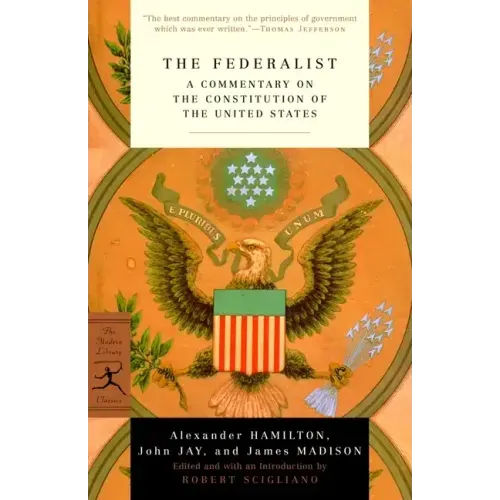 The Federalist: A Commentary on the Constitution of the United States