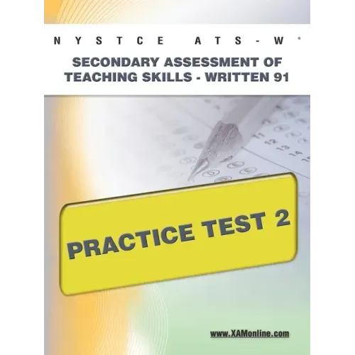 NYSTCE Ats-W Secondary Assessment of Teaching Skills -Written 91 Practice Test 2