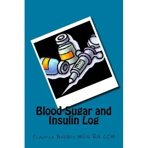 Blood Sugar and Insulin Log