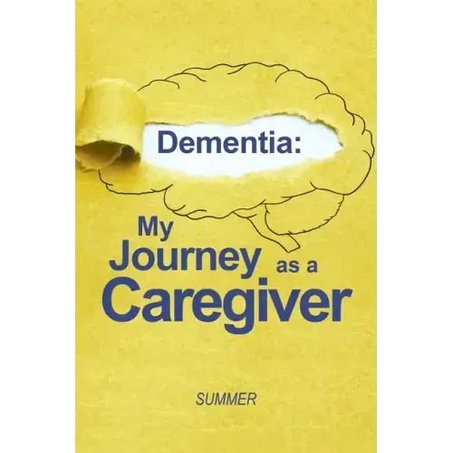 Dementia: My Journey as a Caregiver
