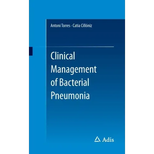 Clinical Management of Bacterial Pneumonia