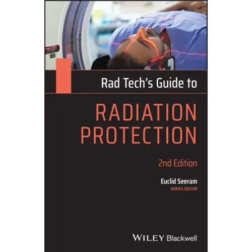 Rad Tech's Guide to Radiation Protection