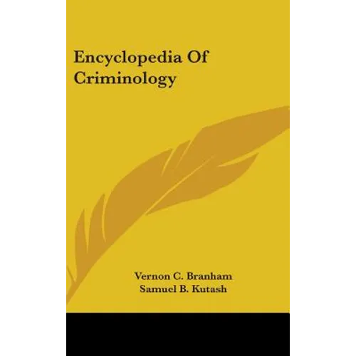 Encyclopedia Of Criminology