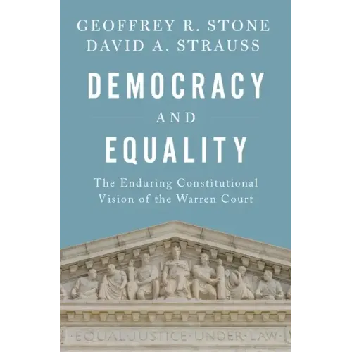 Democracy and Equality: The Enduring Constitutional Vision of the Warren Court