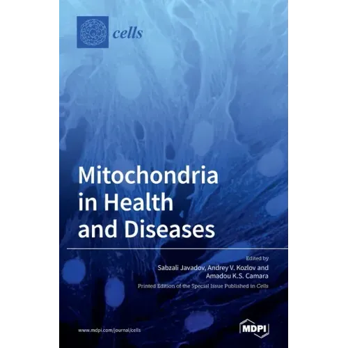 Mitochondria in Health and Diseases