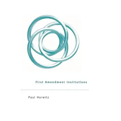 First Amendment Institutions - Hardcover