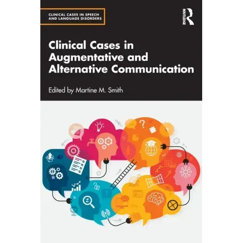 Clinical Cases in Augmentative and Alternative Communication