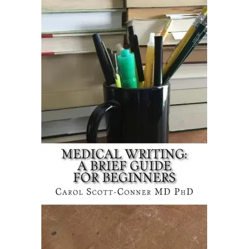 Medical Writing: A Brief Guide for Beginners