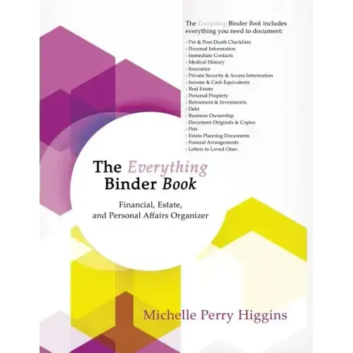 The Everything Binder Book: Financial, Estate, and Personal Affairs Organizer