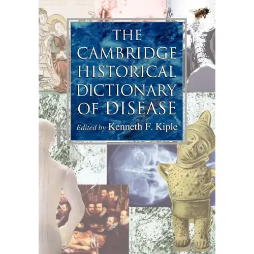 The Cambridge Historical Dictionary of Disease