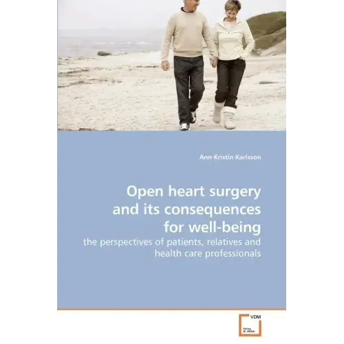Open heart surgery and its consequences for well-being
