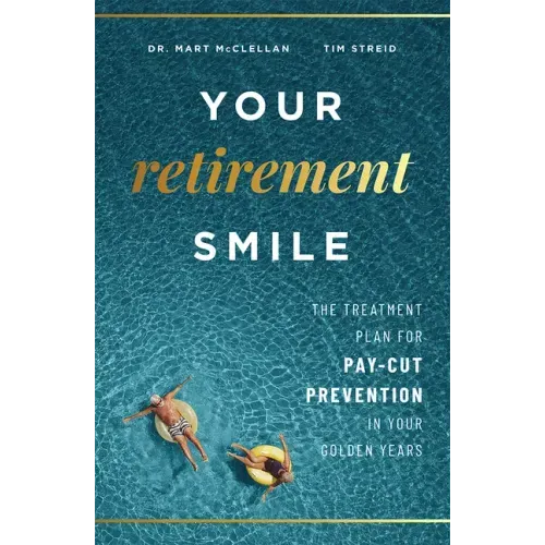 Your Retirement Smile: The Treatment Plan for Pay-Cut Prevention in Your Golden Years