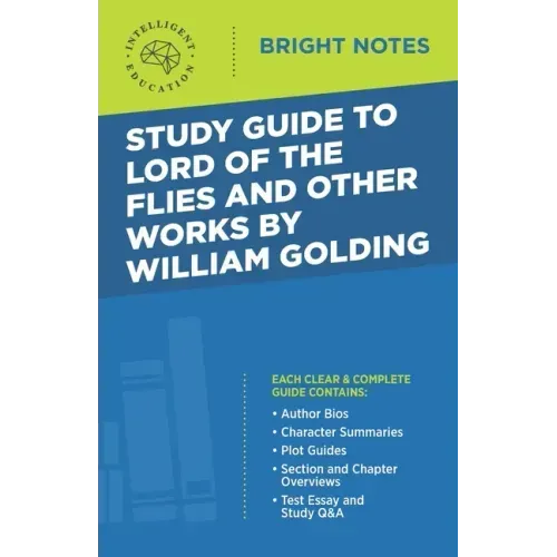 Study Guide to Lord of the Flies and Other Works by William Golding