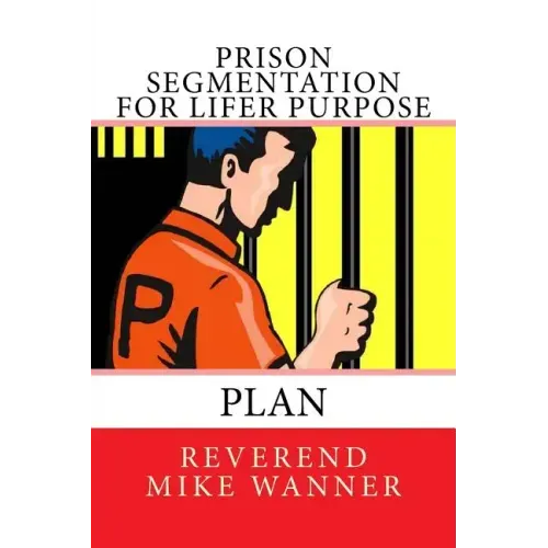 Prison Segmentation For Lifer Purpose Plan