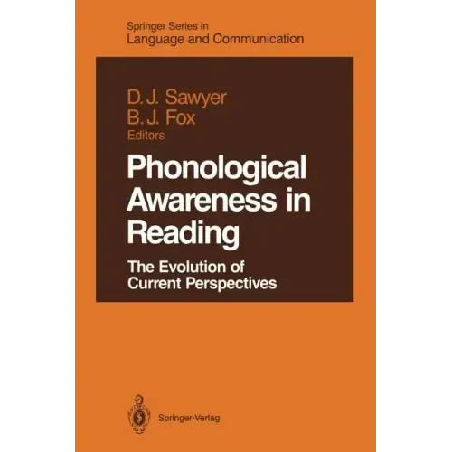 Phonological Awareness in Reading: The Evolution of Current Perspectives