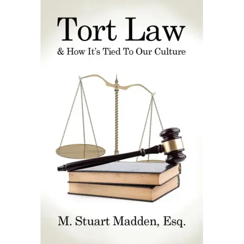 Tort Law and How It's Tied To Our Culture