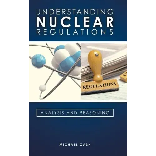 Understanding Nuclear Regulations - Hardcover