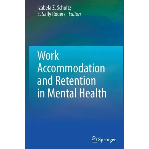 Work Accommodation and Retention in Mental Health