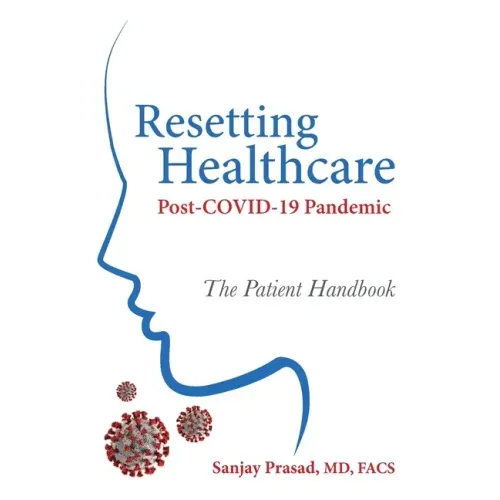 Resetting Healthcare Post-COVID-19 Pandemic