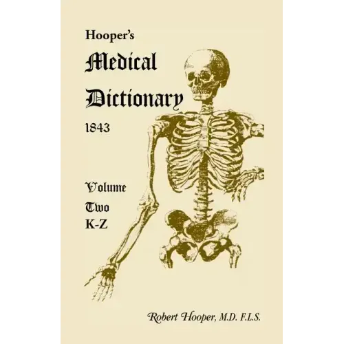 Hooper's Medical Dictionary 1843. Volume 2, K-Z