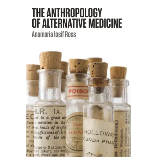 The Anthropology of Alternative Medicine