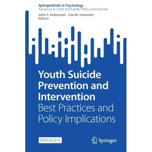 Youth Suicide Prevention and Intervention: Best Practices and Policy Implications