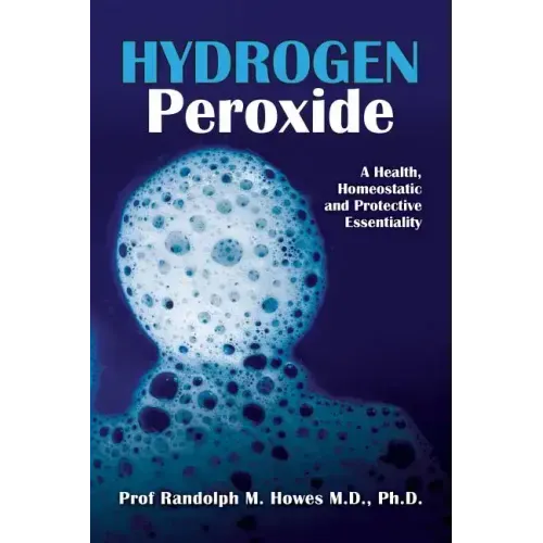 Hydrogen Peroxide: A Health, Homeostatic and Protective Essentiality
