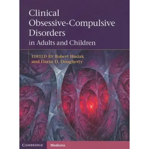 Clinical Obsessive-Compulsive Disorders in Adults and Children