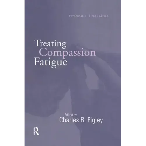 Treating Compassion Fatigue
