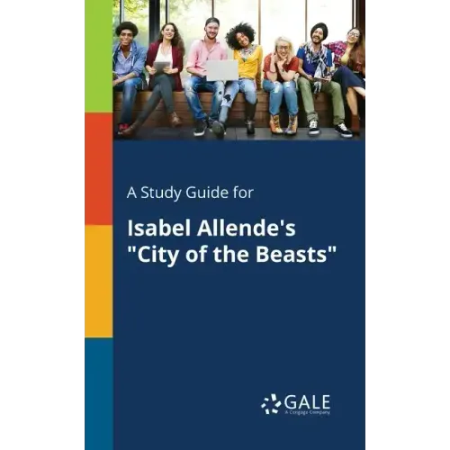 A Study Guide for Isabel Allende's "City of the Beasts"