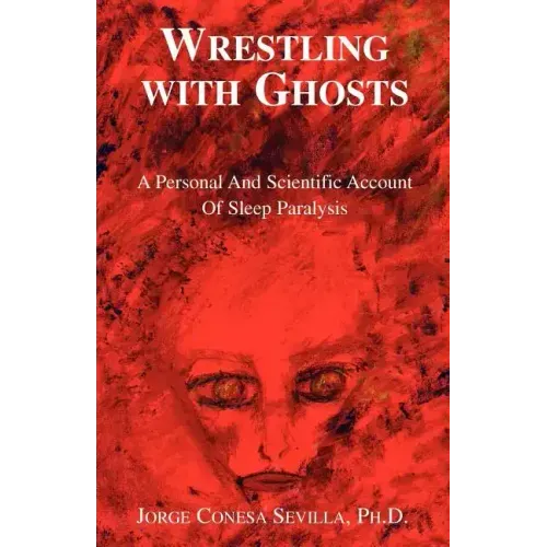 Wrestling with Ghosts