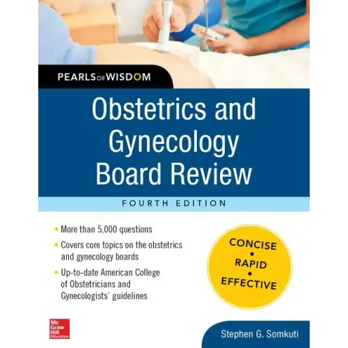 Obstetrics and Gynecology Board Review Pearls of Wisdom, Fourth Edition