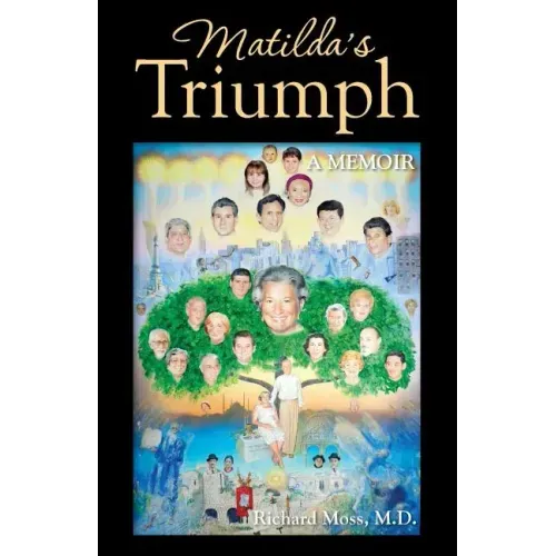 Matilda's Triumph: A Memoir