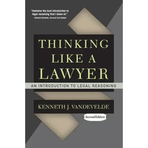 Thinking Like a Lawyer: An Introduction to Legal Reasoning