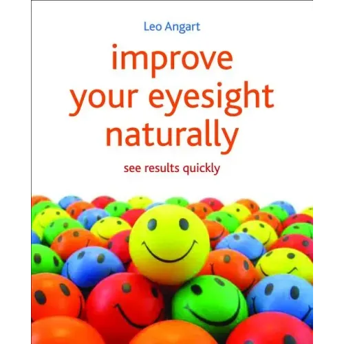 Improve Your Eyesight Naturally: See Results Quickly