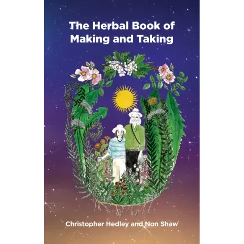 A Herbal Book of Making and Taking