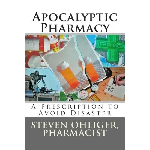 Apocolyptic Pharmacy: A Prescription to Avoid Disaster