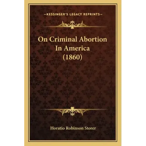 On Criminal Abortion In America (1860)