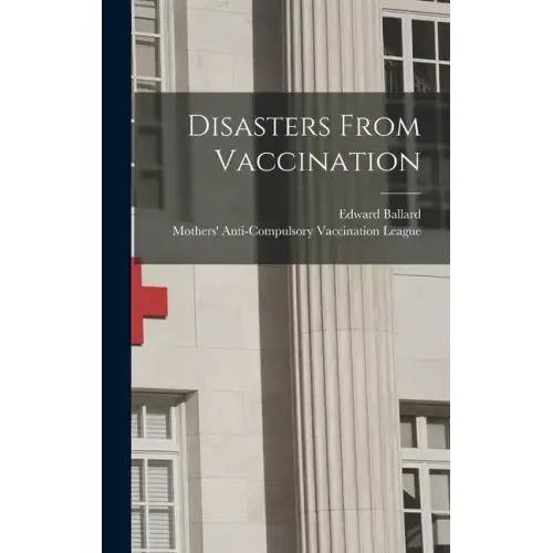 Disasters From Vaccination