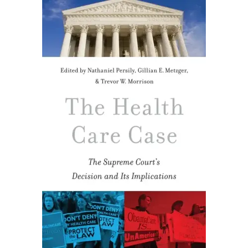 The Health Care Case: The Supreme Court's Decision and Its Implications