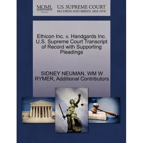Ethicon Inc. V. Handgards Inc. U.S. Supreme Court Transcript of Record with Supporting Pleadings
