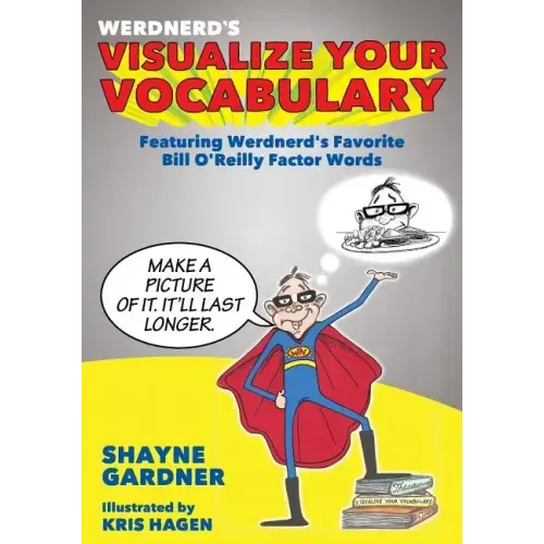 Visualize Your Vocabulary: Featuring Werdnerd's Favorite Bill O'Reilly Factor Words